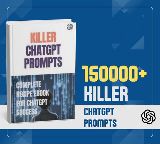 ChatGPT Mastery eBook | 150000+ Killer Prompts